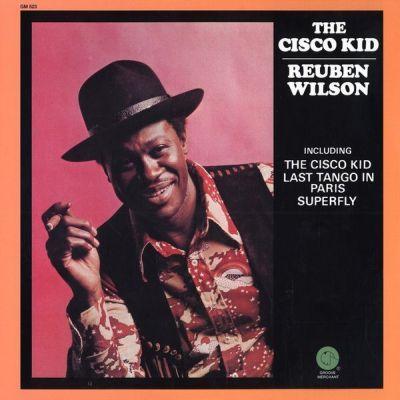 Reuben Wilson - Cisco Kid (1973) LP