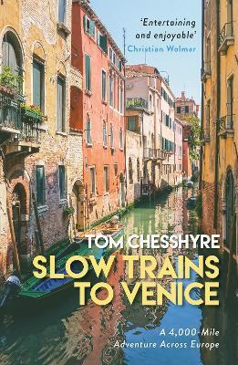 SLOW TRAINS TO VENICE