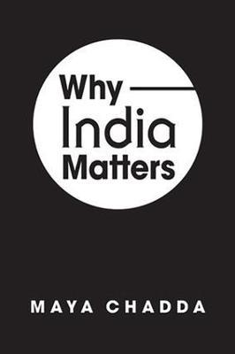 WHY INDIA MATTERS
