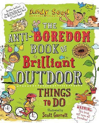 ANTI-BOREDOM BOOK OF BRILLIANT OUTDOOR THINGS TO DO