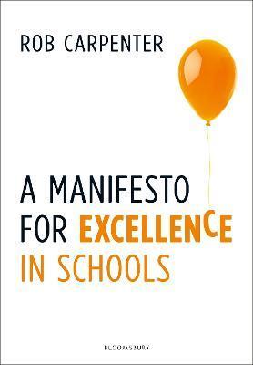 MANIFESTO FOR EXCELLENCE IN SCHOOLS