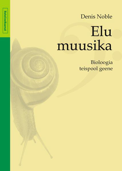 ELU MUUSIKA. BIOLOOGIA TEISPOOL GEENE