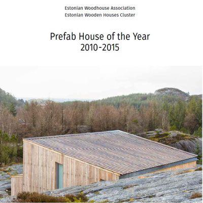 Prefab House of the Year 2010-2015