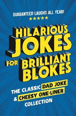 Hilarious Jokes for Brilliant Blokes