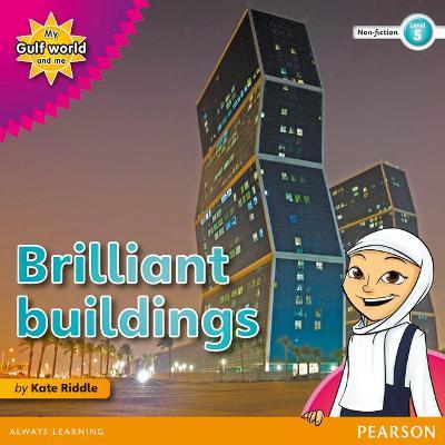 My Gulf World and Me Level 5 non-fiction reader: Brilliant buildings!
