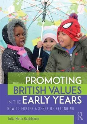 PROMOTING BRITISH VALUES IN THE EARLY YEARS