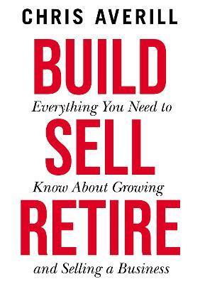 BUILD SELL RETIRE