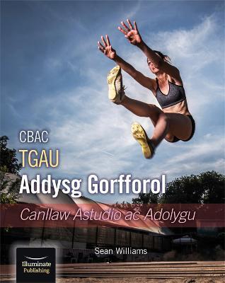 CBAC TGAU ADDYSG GORFFOROL CANLLAW ASTUDIO AC ADOLYGU