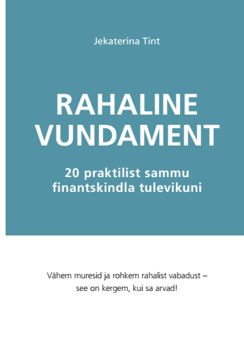 RAHALINE VUNDAMENT. 20 PRAKTILIST SAMMU FINANTSKINDLA TULEVIKUNI