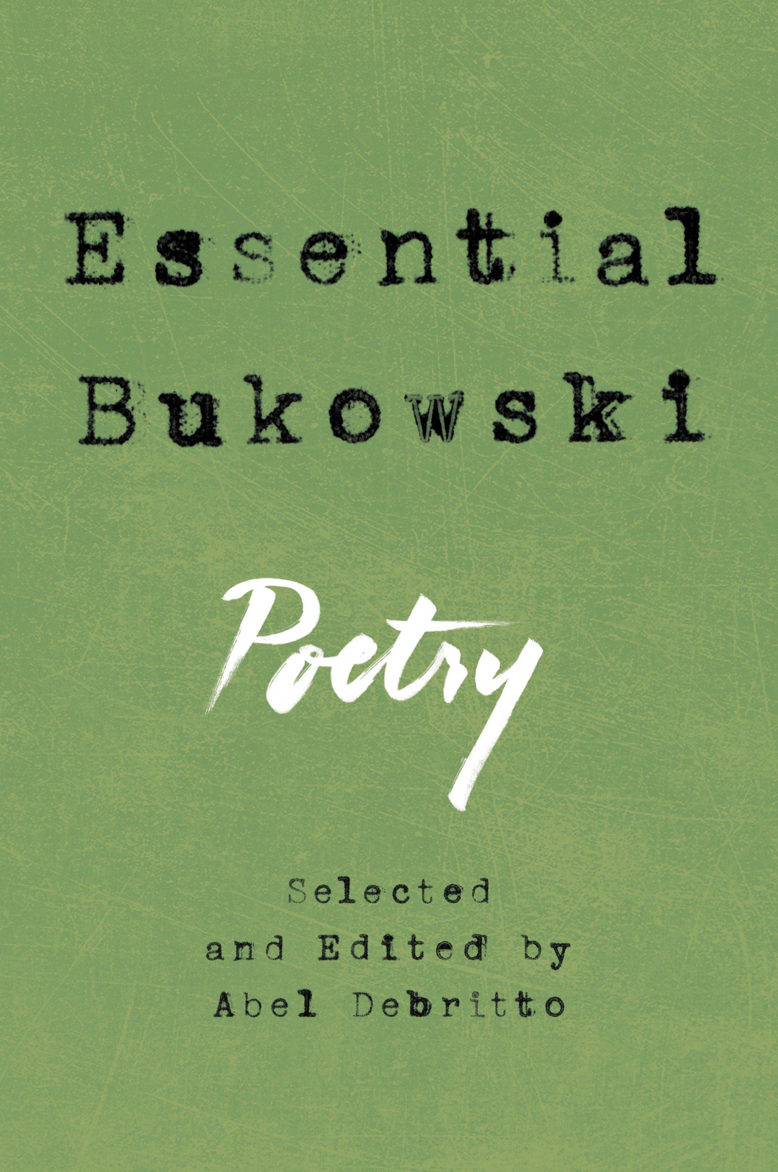 Essential Bukowsky: Poetry
