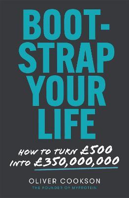 BOOTSTRAP YOUR LIFE