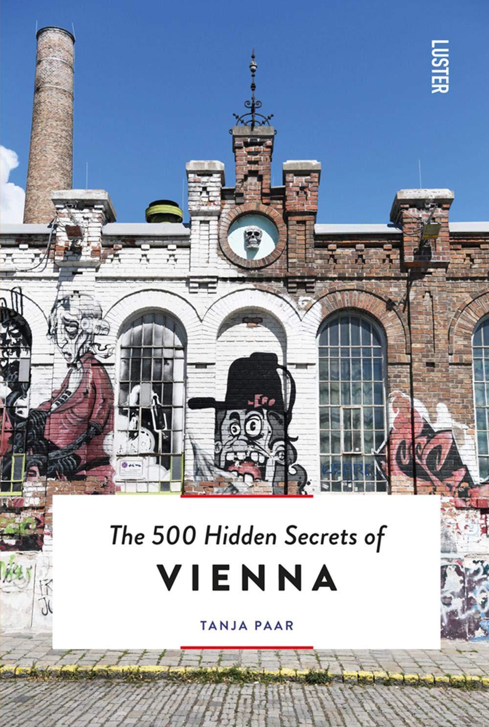 500 Hidden Secrets of Vienna