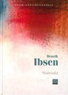 NÄIDENDID (IBSEN)