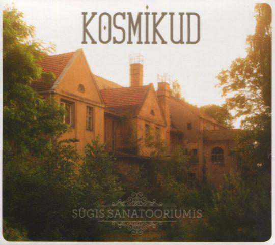 KOSMIKUD - SÜGIS SANATOORIUMIS (2017) CD