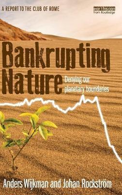 BANKRUPTING NATURE