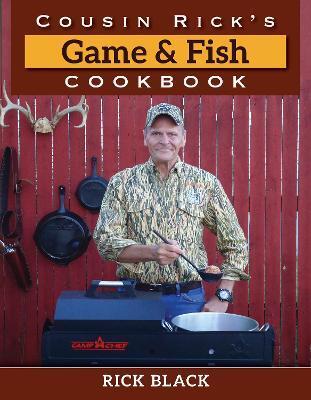 COUSIN RICK'S GAME AND FISH COOKBOOK