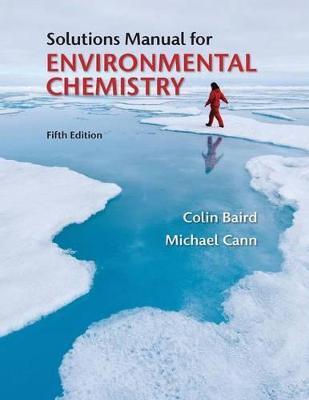 STUDENT SOLUTIONS MANUAL FOR ENVIRONMENTAL CHEMISTRY