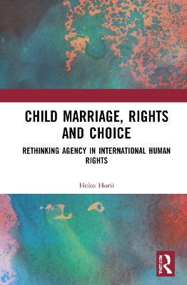 Child Marriage, Rights and Choice