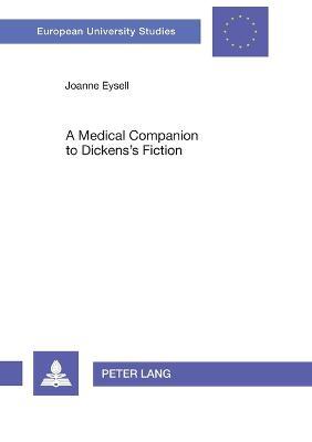 Medical Companion to Dickens's Fiction