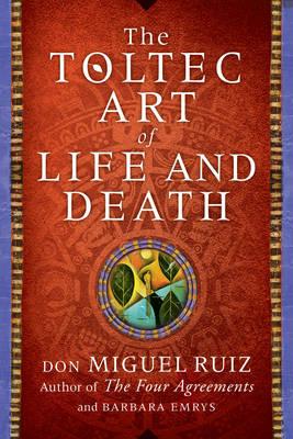 TOLTEC ART OF LIFE AND DEATH