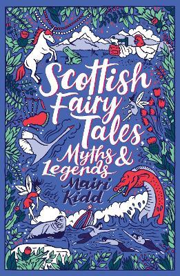 Scottish Fairy Tales, Myths and Legends
