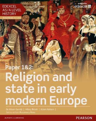 EDEXCEL AS/A LEVEL HISTORY, PAPER 1&2: RELIGION AND STATE IN EARLY MODERN EUROPE STUDENT BOOK + ACTIVEBOOK