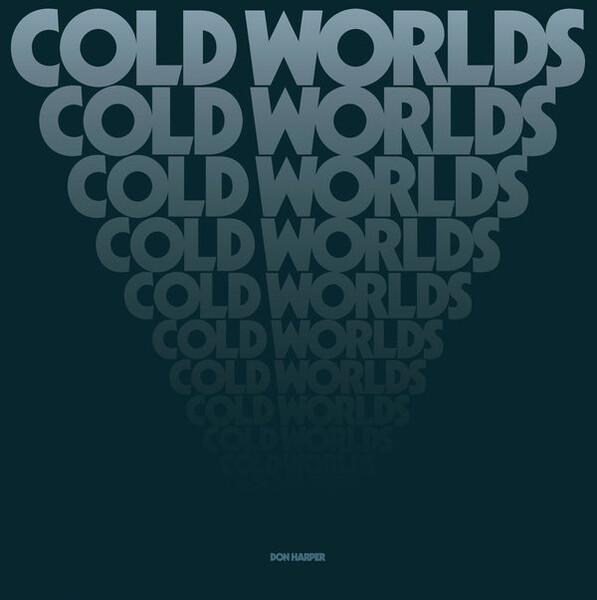 DON HARPER - COLD WORLDS (2014) LP