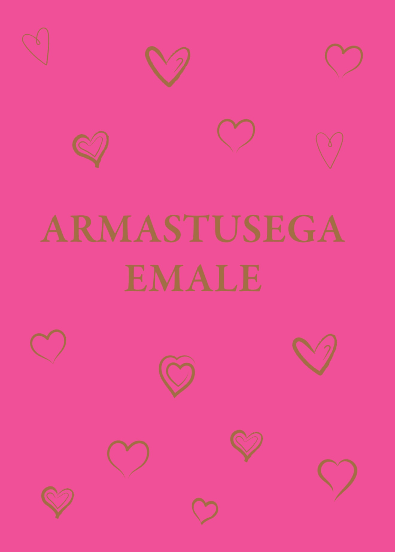 Armastusega emale