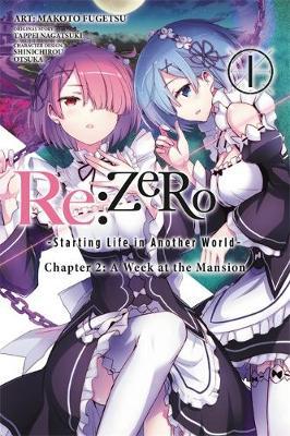RE:ZERO -STARTING LIFE IN ANOTHER WORLD-, CHAPTER2: A WEEK AT THE MANSION, VOL. 1 (MANGA)