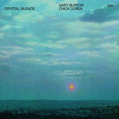 GARY BURTON / CHICK COREA - CRYSTAL SILENCE (1973)LP