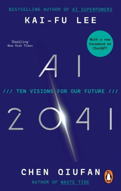 AI 2041: Ten Visions for Our Future