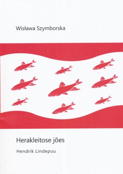 Herakleitose jões. Valitud luuletused