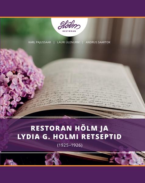 RESTORAN HÕLM JA LYDIA G. HOLMI RETSEPTID (1925-1926)