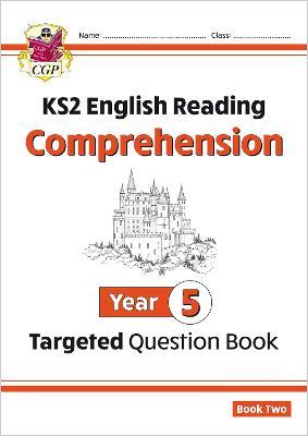 KS2 English Year 5 Reading Comprehension Targeted Question Book - Book 2 (with Answers)