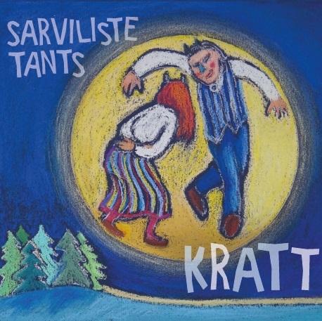 KRATT - SARVILISTE TANTS (2017) CD