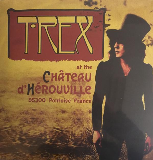 T. REX - AT THE CHATEAU D'HEROUVILLE 2P (2017) 10"