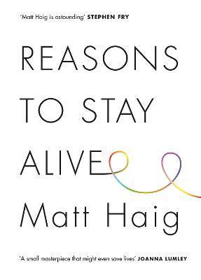 REASONS TO STAY ALIVE