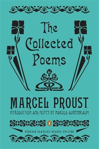 Marcel Proust Collected Poems. Dual Language