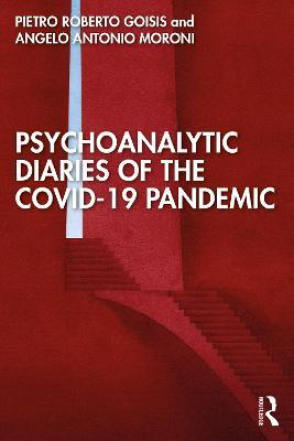 Psychoanalytic Diaries of the COVID-19 Pandemic