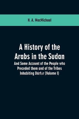 HISTORY OF THE ARABS IN THE SUDAN