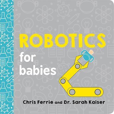 ROBOTICS FOR BABIES
