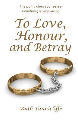 To Love, Honour, and Betray