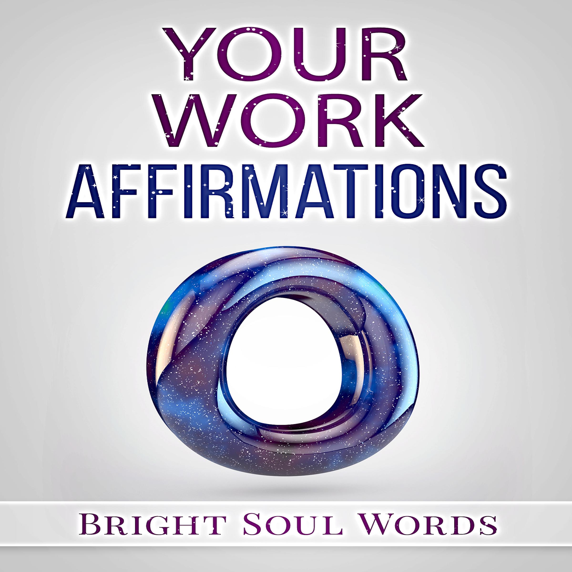 Your Work Affirmations