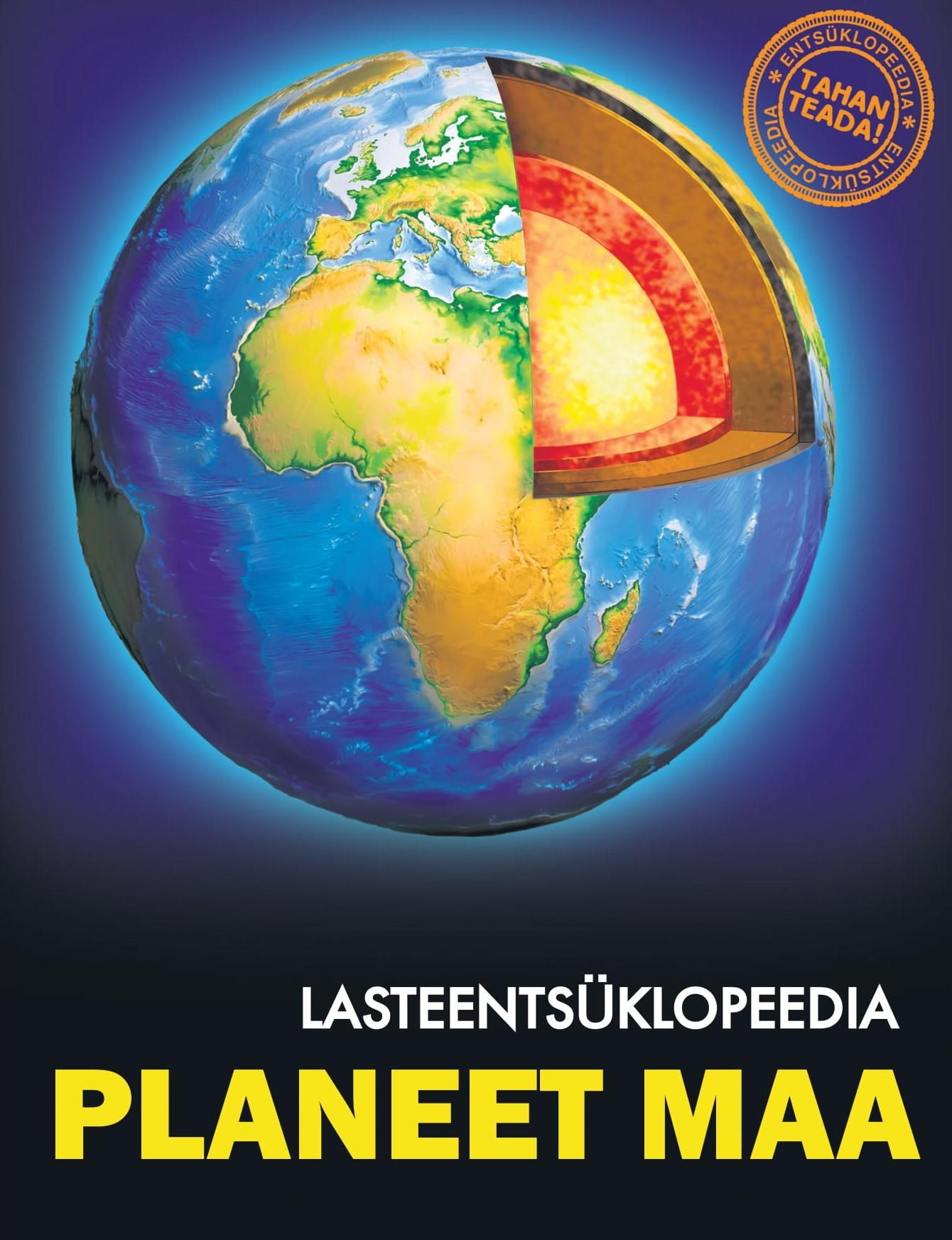 Planeet maa. Lasteentsüklopeedia