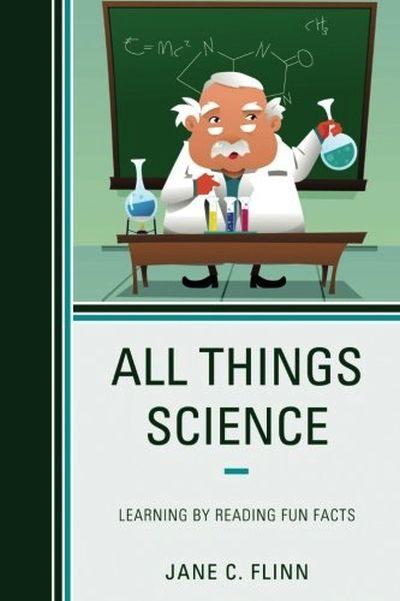 All Things Science: Learning by Reading Fun Facts