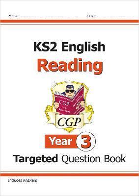 KS2 ENGLISH TARGETED QUESTION BOOK: READING - YEAR 3