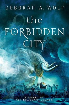Forbidden City (The Dragon's Legacy Book 2)