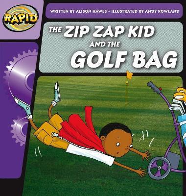 RAPID PHONICS STEP 1: THE ZIP ZAP KID AND THE GOLF BAG (FICTION)