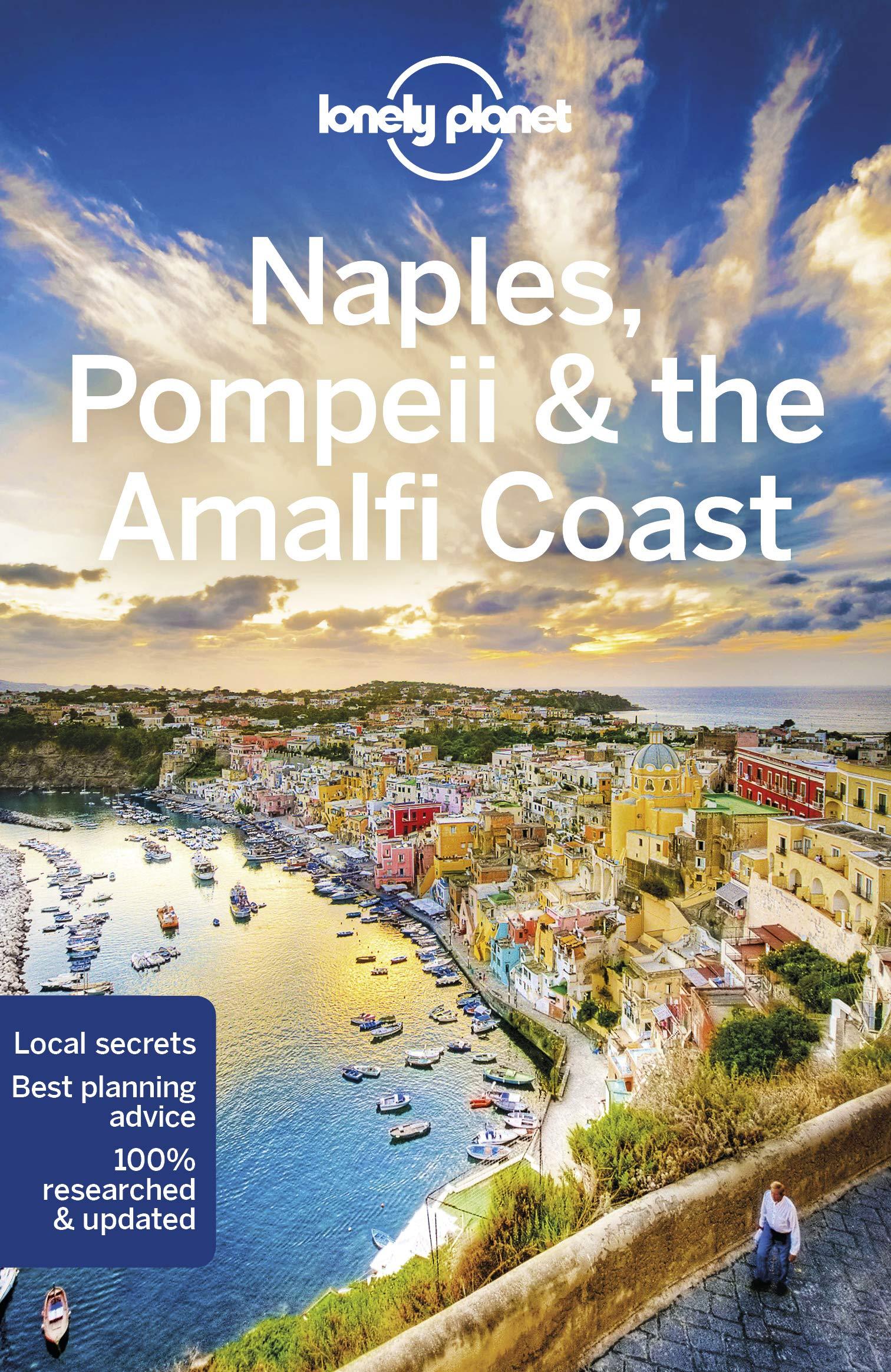 Lonely Planet: Naples, Pompeii & The Amalfi Coast