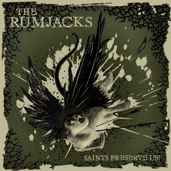 RUMJACKS - SAINTS PRESERVE US (2018) CD